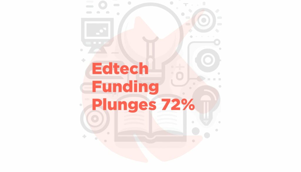 Edtech Startups Face Funding Famine as Investors Turn Cold